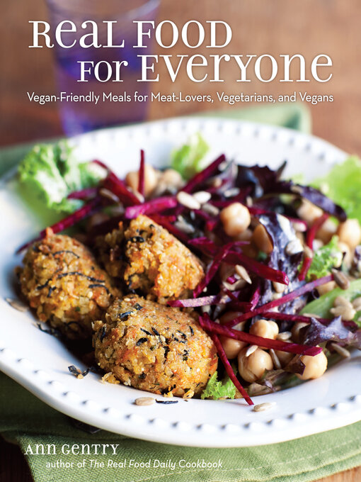 Title details for Real Food for Everyone by Ann Gentry - Available